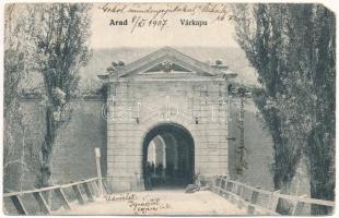 1907 Arad, Várkapu katonákkal / castle gate with K.u.K. soldiers (EM)