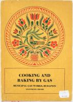 Cooking and Baking by Gas. Bp., Kossuth Press. Kiadói kartonált kötés, papír védőborítóval, jó állapotban.