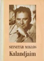 Szinetár Miklós: Kalandjaim. DEDIKÁLT! Szubjektív dokumentumok. Bp., 1988., Magvető. Kiadói egészvászon-kötés, kiadói papír védőborítóban.