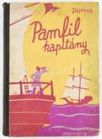 Dumas, (Alexandre) Sándor Pamfil kapitány Átdolgozta Rozsnyói Olga Fáy Dezső rajzaival (Bp.) é.n. Athenaeum. 111 l. Ifjúsági kiadás. Kiadói, színes, illusztrált félvászon kötésben, kissé foltos hátsó borítóval