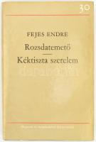 Fejes Endre: Rozsdatemető. Kéktiszta szerelem. DEDIKÁLT! 30 év. Bp., 1976., Magvető. Kiadói egészvászon-kötés, kiadói papír védőborítóban.