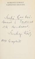 Szakonyi Károly: Napfényes Granada. DEDIKÁLT! Bp.,1991,Magvető. Kiadói papírkötés