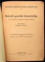 Haladó gazdák útmutatója. A II. Gazdatiszti Továbbképző Tanfolyam előadásai. Szerk.: Faber György. K...