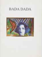 Bada Dada / Dr. Máriás. H.n., 1994, k.n.. 24+24 p. Fekete-fehér képekkel és reprodukciókkal gazdagon illusztrált katalógus. Kiadói papírkötésben.