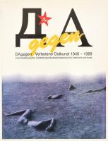 DAgegen verbotene Ostkunst 1948-1989. Eine Ausstellung des Ostfonds des Bundesministeriums für Unterricht und Kunst. Wien, 1991, Profildruck. Gazdag képanyaggal illusztrált. Német nyelven. Kiadói papírkötésben.