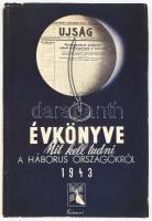 1943 Mit kell tudni a háborús országokról? Az Ujság évkönyve. 1943. 22. könyv. [Bp., 1942], Az Ujság. Kiadói papírkötés.