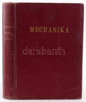 Anderlik-Feimer: Mechanika. Bp., é.n. Pallas. 533. p. Kiadói egészvászon kötés, kis kopással. A Ludo...