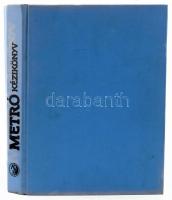 Dr. Ábrahám Kálmán
Metró kézikönyv. Tervezés, építés, üzemeltetés. 
Bp., 1982. Műszaki. 
579p + 8...