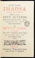 [Pázmány Péter]: Kereztyeni imadsagos keonyv, melybe szep aytatos keoneorgesek, haladasok, és tanusagoc foglaltatnac [...]. Grecz, MDCVI. REPRINT! Bp., 1993, Balassi. Kiadói félbőr kötés, jó kissé kopottas állapotban.