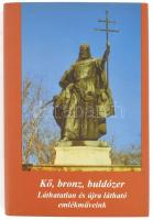 Dávid Gyula-Veress Zoltán (szerk.): Kő, bronz, buldózer. Láthatatlan és újra látható emlékműveink. 15/900. számozott példány. 2004, EKE. Könyvárusi forgalomba nem került. Kiadói kartonált kötés, papír védőborítóval, jó állapotban.