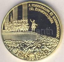 1999. "A forradalom és szabadságharc 150. évfordulójára" aranyozott ffém emlékérem T:PP