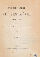 Petőfi Sándor vegyes művei 1838-1849. Kiad.: Gyulai Pál. II. köt. Pest, 1863, Pfeifer Ferdinánd. 340 + (2) p. Korabeli aranyozott félvászon kötésben, kopásokkal Első kiadás