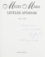 Mezei Mária: Levelek apámnak 1931-1938. Szerk.: Szigethy Gábor. 1998, Helikon. Szigethy Gábor által ...
