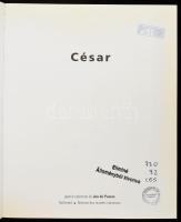 César. Paris, galerie nationale du Jeu de Paume. 10 juin - octobre 1997. Kiadói papírkötés, volt kön...