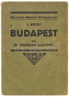 Dr. Thirring Gusztáv: Részletes Magyar Utikalauzok I. köt.: Budapest és környéke. 1. füzet: Budapest. Bp., 1921, Turistaság és Alpinizmus, 1 t. + VIII+210 p. + 1 t. kihajtható térkép Kiadói tűzött papírkötés, térképen kis szakadással