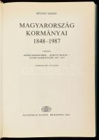 Bölöny József: Magyarország kormányai 1848-1987. (Csatolva: Közös miniszterek. - Horvát bánok. - Fiu...