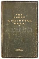 Ady Endre: A halottak élén. Bp.,1918, Pallas,202+2 p. Első kiadás. Kiadói kopott papírkötésben