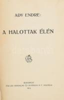 Ady Endre: A halottak élén. Bp.,1918, Pallas,202+2 p. Első kiadás. Kiadói kopott papírkötésben