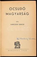 Karácsony Sándor: Ocsudó Magyarság. (Szokásrendszer és pedagógia.) A szerző fia, Ifj. Karácsony Sándor névbejegyzésével. A neveléstudomány társas-lélektani alapjai III. kötet. A társadalmi nevelés és a társas-lélek akarati működése. Bp., 1942, Exodus, 547+1 p. Első kiadás. Átkötött félvászon-kötés.