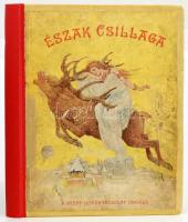 Pohárnok Jenő: Észak csillaga. Mesék nyolc-tízéves gyermekek számára. K. Sávely Dezső művészi képeivel. Bp., [1931.], Szent István-Társulat, 103+1 p. 4. kiadás. + 2 (színes képtáblák) t. Lapszámozáson belül számos egészoldalas és szövegközti illusztrációval. Kiadói félvászon-kötés, kopott, javított borítóval, javított gerinccel és kötéssel, néhány lapon szakadással, foltos lapokkal, a rajzok egy részénél színezésekkel.