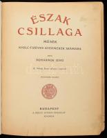 Pohárnok Jenő: Észak csillaga. Mesék nyolc-tízéves gyermekek számára. K. Sávely Dezső művészi képeiv...