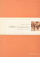 Hoppál Mihály: Folklór és hagyomány. Bp., 2004, Gondolat-Európai Folklór Intézet. Kiadói papírkötés, jó állapotban.