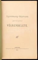 Lymburg-Styrum gróf és grófné végrendelete. Szekszárd, 1903, Molnár Mór nyomdája, sérült papírkötés
