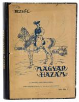 Dezső Lipót: Magyar hazám. Három cserkész barangolása Magyarországon. A magyar tanulók számára írta és a képanyagot összeáll.: - - . A. Szabó Károly rajzaival. Szombathely-Bp., [1935], Martineum Rt. - Globus-ny., 84 p.+ 80 (fekete-fehér képek) t. Második kiadás. Gazdag egészoldalas képanyaggal illusztrálva. Átkötött, kissé viseltes, sérült.