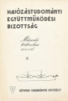 Dr. Várfalvi Tamás: "A 80 éves Magyar Állami Hajózás géphajói." Hajózástudományi Együttműk...