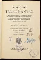 Archibald, Williams: Korunk találmányai. A drótnélküli távíró, a folyékony levegő alkalmazásai... Az...