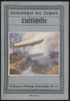 Neumann, Paul (Oberleutnant): Luftschiffe. Velhagen & Klasings Volksbücher Nr. 46. Bielefeld-Leizpig, [1911], Velhagen & Klasing. Fekete-fehér képekkel illusztrálva. Német nyelven. Kiadói papírkötés.