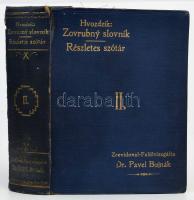 Hvozdik János: Zovrubny Slovník Slovensko - Madarsky a Madarko - Slovensky. II. Cast Madarsko - Slovenská. Szlovák-magyar és magyar szlovák részletes szótár. II. Magyar szlovák rész. Szerk.: - - . Kosice / Kassa, 1933, Nákladom vlastnym - Szerzői kiadás. Szlovák és magyar nyelven. Kiadói egészvászon-kötés, javított, sérült gerinccel.