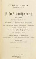 Třanovský, Jiří: Cithara sanctorum: Pjsně Duchownj, staré y nowé, kterychz cyrkew krest'anská pri wyrocnjch slawnostech a památkách ...Hozzákötve: Modlitby Nábozné ze Swatého Pjsma wybrané. Hozzákötve: Pejdawek pronikawych nowych, y nekterych starých pjsnj. W Senici (Szenice), 1912, Jana Beza, VIII+1261 [kéthasábos számozás] + 155+1+104 [kéthasábos számozás] p. Szlovák nyelven. Korabeli egészbőr-kötés, fém veretekkel, hiányos fém kapcsokkal, a borítón kis kopásnyomokkal.