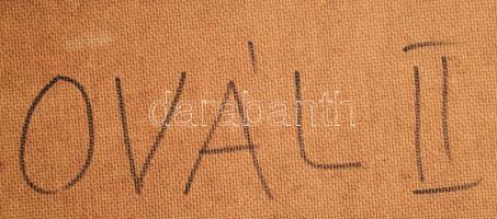 Haraszty István (1934-2022): Ovál II., 2006. Olaj, farost, jelezve jobbra lent, hátoldalán autográf ...