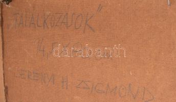 Serényi H. Zsigmond (1937-): Találkozások, 1992. Olaj, farost. Jelezve jobbra lent. Hátoldalán autog...