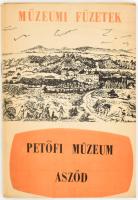 Petőfi Múzeum. Aszód. Szerk.: Asztalos Ignác. Múzeumi füzetek 2. sz. [Bp.], én., Múzeumok Rotaüzeme-ny., 51 p. Kiadói papírkötés. Megjelent 1000 példányban.