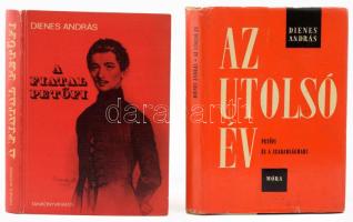 Dienes András 2 Petőfi témájú könyve:   A fiatal Petőfi. (A költő származása és életútja 1838 nyaráig.) Bp., 1968., Tankönyvkiadó. Kiadói kartonált papírkötés, kissé sérült gerinccel, kissé kopott borítóval.   Az utolsó év. Petőfi és a szabadságharc. Würtz Ádám rajzaival. Bp., 1962, Móra. Kiadói félvászon-kötés, kiadói papír védőborítóban.