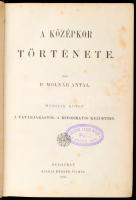 Ribáry Ferenc: Képes világtörténelem.V. kötet Középkor II. Írta dr. Marczali Henrik. Földabroszokkal, arcz- és mívelődés-történeti képekkel díszített kiadás. Bp., 1880. Méhner Vilmos. Aranyozott Leszik K. féle félbőr kötésben, kis kopással