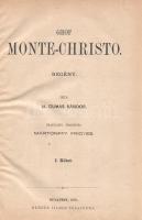 Dumas, [Alexandre] Sándor: 
Gróf Monte-Christo. Regény. Írta Dumas Sándor. Franciából fordította Má...