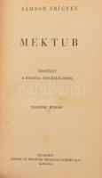 Sánson Frigyes: Mektub. Történet a francia idegenlégióból. A magyar irodalom jelesei sorozat. Bp., 1937, Singer és Wolfner, kissé kopott kiadói félvászon kötés.