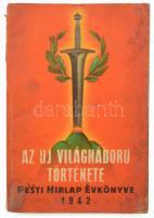 1942 Pesti Hírlap évkönyve. Az uj világháború története. Bp., Pesti Hírlap. Kiadói papírkötés. Sérült, foltos.