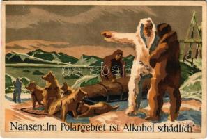 Fridtjof Nansen: Im Polargebiet ist Alkohol schädlich / Alcohol is harmful in the polar region