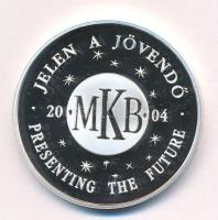 2004. &quot;MKB Jelen a jövendő / Felelősséggel a gyermekekért&quot; jelzett Ag emlékérem (31,47g/0.999/42,5mm) T:AU (PP)