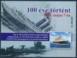 2015 100 éve történt - Lusitania luxusgőzhajó elsüllyesztése emlékív 000185 sorszámmal