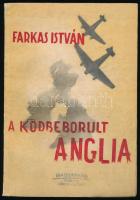 Farkas István: A ködbeborult Anglia. Bp., 1940., Budai Bernwallner József, 50 p. Kiadói papírkötés, foltos elülső borítóval és címlappal.