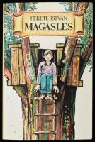 Fekete István-Nagy Domokos Imre: Magasles. Bp., 1993, Officina Nova. Oláh György rajzaival illusztrálva. Papírkötésben.