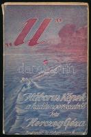 Herczeg Géza: U. Háborús képek a haditengerészetről. Bp.,1917., Athenaeum, 163+1 p. A szerző, Herczeg Géza (1888-1954) író, újságíró, forgatókönyvíró, miniszteri tanácsos. Az első világháború alatt haditudósító, 1918-ban a Károlyi-kormány sajtófőnöke volt. Kiadói papírkötés, a gerincen kis sérüléssel.