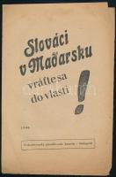 1946 Szlovákoknak az áttelepítést reklámozó propaganda szórólap szlovákul 6 p. Slovakian propaganda leaflet regarding the moving to Slovakia