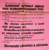 cca 1918 Slovensku Republiku! - Szlovák Köztársaságot! Független Szlovákiért kiálló plakát. Szakadás...