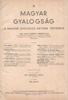 A magyar gyalogság. A magyar gyalogos katona története. Szerkesztette vitéz Doromby József és Reé Lá...